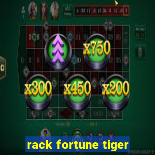 rack fortune tiger